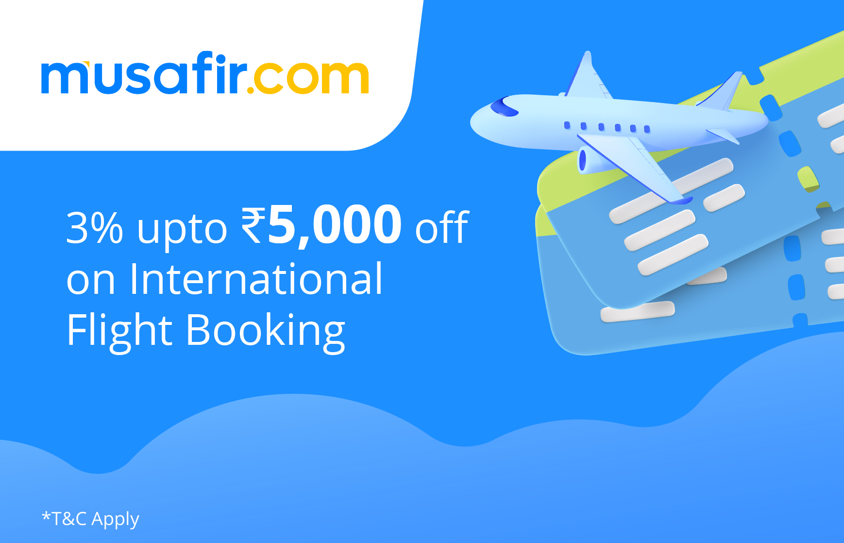 MUSAFIR- INTERNATIONAL FLIGHT OFFER